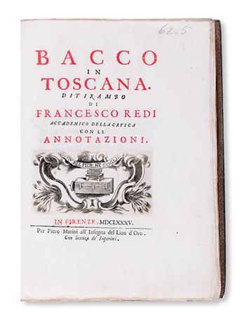 WINE.  Redi, Francesco.  Bacco in Toscano. Ditirambo . . . Con le Annotazioni.  1685